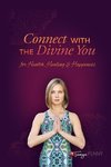 Connect With The Divine You