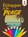 Échapper a la Plage