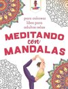 Meditando Con Mandalas