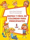 Rápida Y Fácil De Colorear Para Principiantes