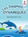 Les Dauphins Dynamiques