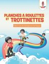 Planches a Roulettes et Trottinettes