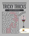 Tricky Tracks