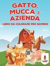 Gatto, Mucca E Azienda