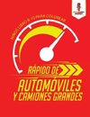 Rápido De Automóviles Y Camiones Grandes