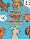 Des Moments Drôles pour Animaux de Compagnie