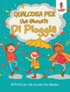 Qualcosa Per Una Giornata Di Pioggia