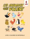 Les Animaux Qui Volent