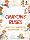 Crayons Rusés