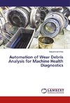 Automation of Wear Debris Analysis for Machine Health Diagnostics