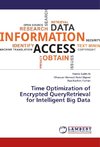 Time Optimization of Encrypted QueryRetrieval for Intelligent Big Data