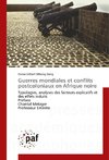 Guerres mondiales et conflits postcoloniaux en Afrique noire