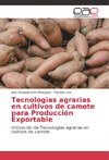 Tecnologias agrarias en cultivos de camote para Producción Exportable