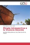 Mirada Introspectiva a la Vivencia Docente