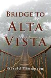 Bridge to Alta Vista