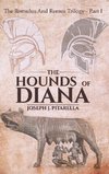 The Hounds of Diana - The Romulus and Remus Trilogy - Part I