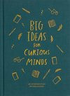 Big Ideas for Curious Minds