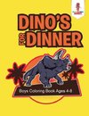 Dino's for Dinner