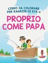 Proprio Come Papà