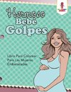 Hermoso Bebé Golpes