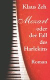 Mozart oder der Fall des Harlekins