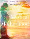 Mystical Motherhood