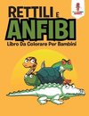 Rettili E Anfibi