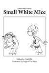 Small, White Mice