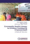 Community Health Literacy to Enhance Community Empowerment