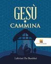 Gesù Cammina