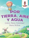 Por Tierra, Aire Y Agua