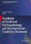 Handbook of Childhood Psychopathology and Developmental Disabilities Treatment