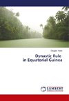 Dynastic Rule in Equatorial Guinea