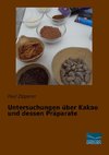 Untersuchungen über Kakao und dessen Präparate