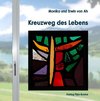 Kreuzweg des Lebens