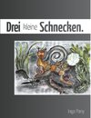 Drei kleine Schnecken