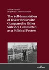 The Self-immolation of Oskar Brüsewitz Compared to Other Suicides Committed as a Political Protest