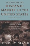 Nevaer, L: Rise of the Hispanic Market in the United States: