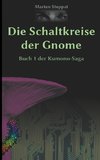 Die Schaltkreise der Gnome