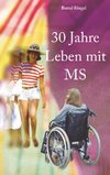 30 Jahre Leben mit MS