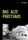 Das alte Forsthaus