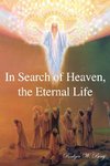 In Search of Heaven, the Eternal Life