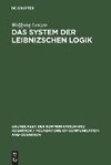 Das System der Leibnizschen Logik