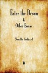 Enter the Dream and Other Essays