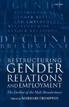 Restructuring Gender Relations and Employment