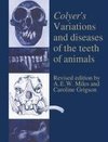 Colyer's Variations and Diseases of the Teeth of Animals