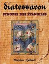 DIATESSARON SYNOPSE DES ÉVANGILES