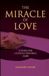 The Miracle of Love