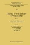 Models of the History of Philosophy: From its Origins in the Renaissance to the 'Historia Philosophica'