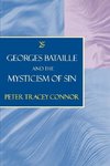 Connor, P: Georges Bataille and the Mysticism of Sin